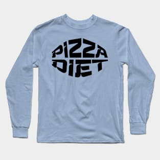 Pizza diet Long Sleeve T-Shirt